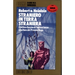Robert Heinlein - Straniero in terra straniera
